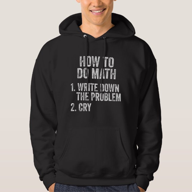 Så här gör du Math Funny Quote Hoodie (Framsida)