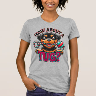 Så här gör du med en tug - Rottweiler T-Shirt