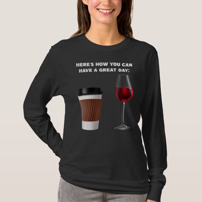 Så här kan du koka Vin Kaffe T Shirt (Framsida)