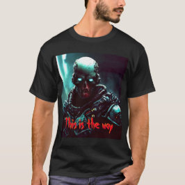 Så här ligger det till | Mando Zombie Soldier | T- T Shirt