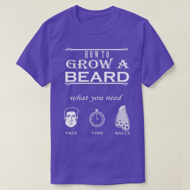 Så här odlar du skägg det du behöver Beard T Shirt (Design framsida)