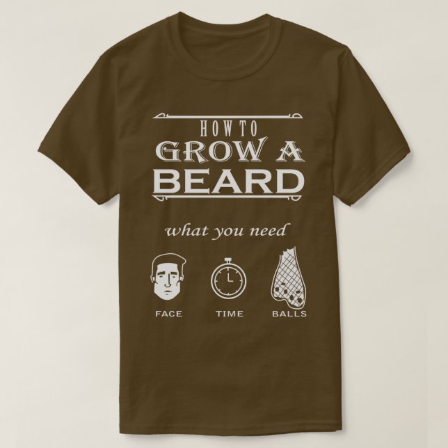 Så här odlar du skägg vad du behöver Beard T Shirt (Design framsida)