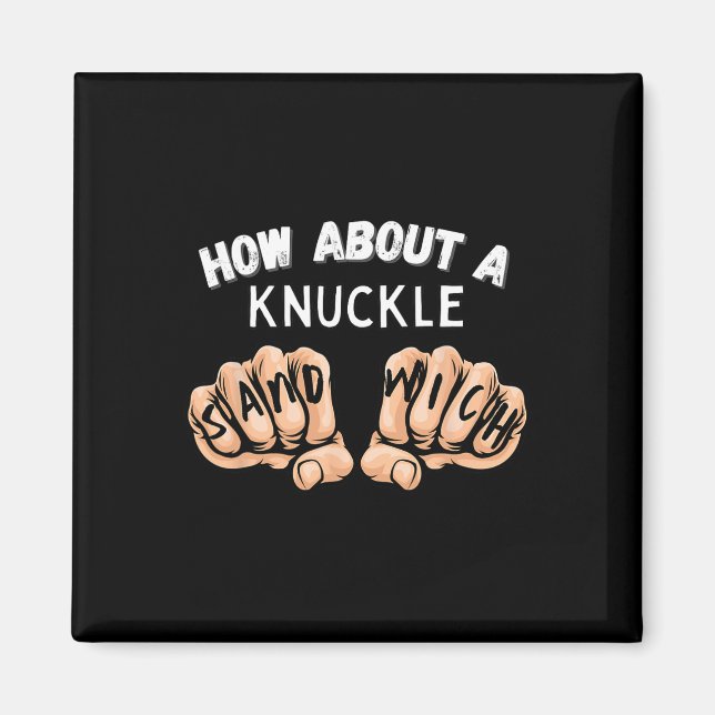 Så här om en Knuckle Sandwich - Boxing Fist Fighte Magnet (Framsidan)