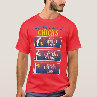 Så här Plockor du upp Chickar från Funny Chicken T T Shirt