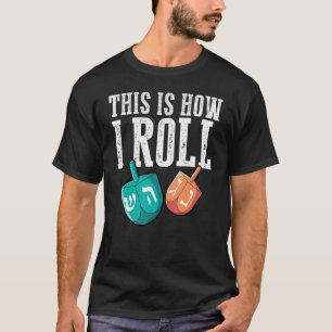 Så här roll jag Dreidel Chanukah Jew Hanukkah T Shirt