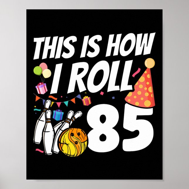 Så här rullar jag 85 Bowling 85-årsdag  Poster (Framsidan)