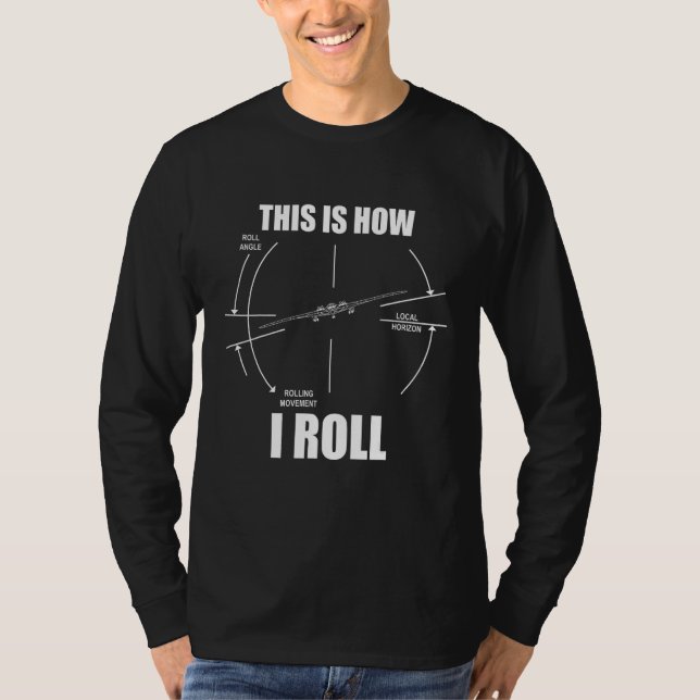 Så här rullar jag B-2 Stealth Bomber Pilot flygand T Shirt (Framsida)