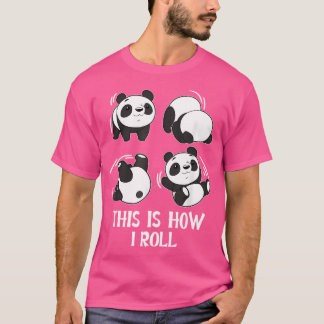 Så här rullar jag Baby Panda T Shirt