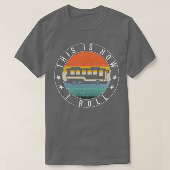 Så här rullar jag Buss-drivrutinsskolan T Shirt (Design framsida)