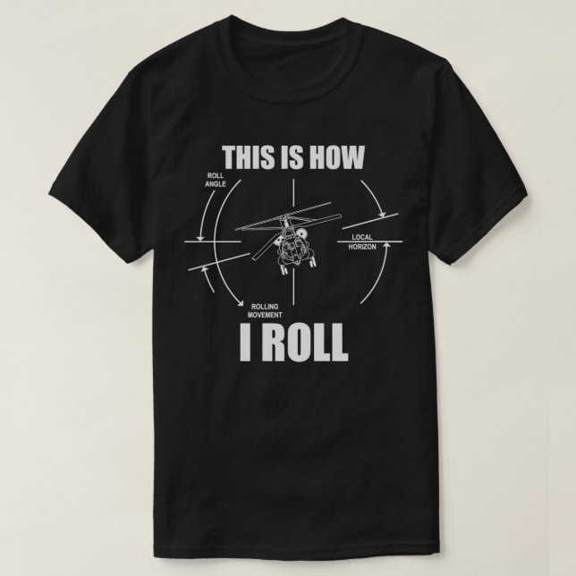 Så här rullar jag CH47 Helicopter Pilot för CH T Shirt (Design framsida)