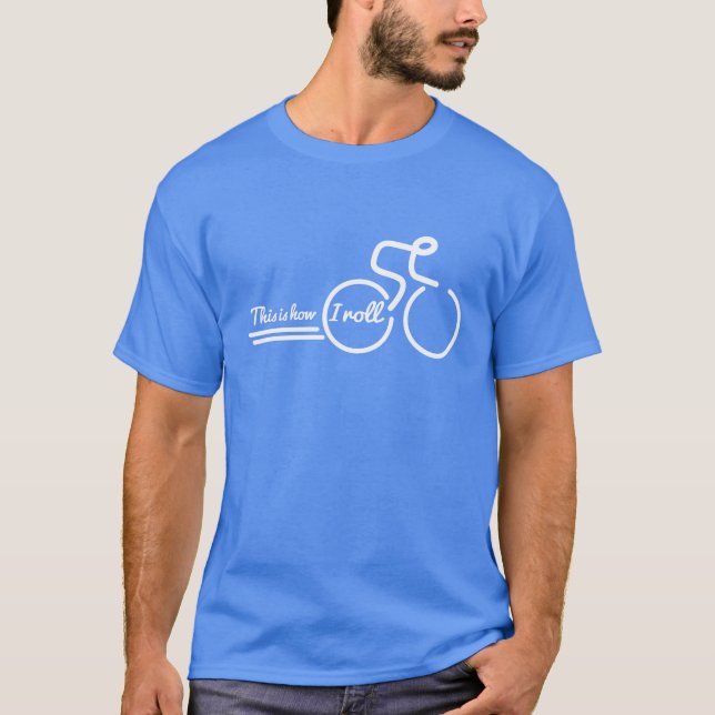 Så här rullar jag cykliskt slogan cykla t-shirt (Framsida)