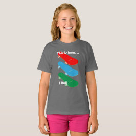 Så här rullar jag Design - Flickors Basic T-Shirt