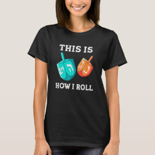 Så Här Rullar Jag Dreidel Chanukah Jude Hanukkah T Shirt