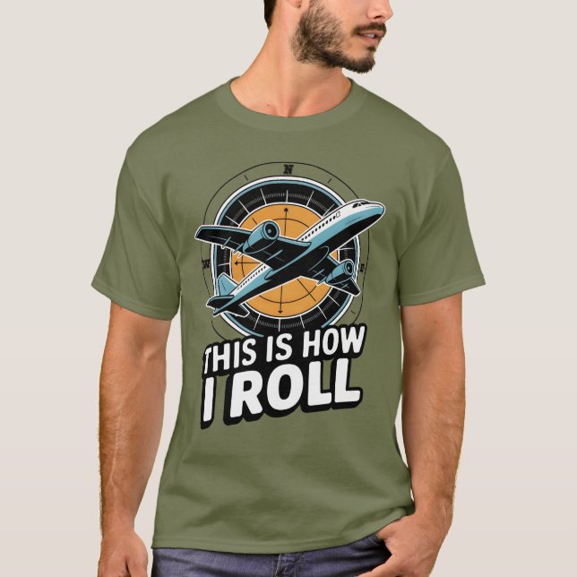 Så här rullar jag Flygplan Pilot Aviation Cockpit T Shirt (Framsida)
