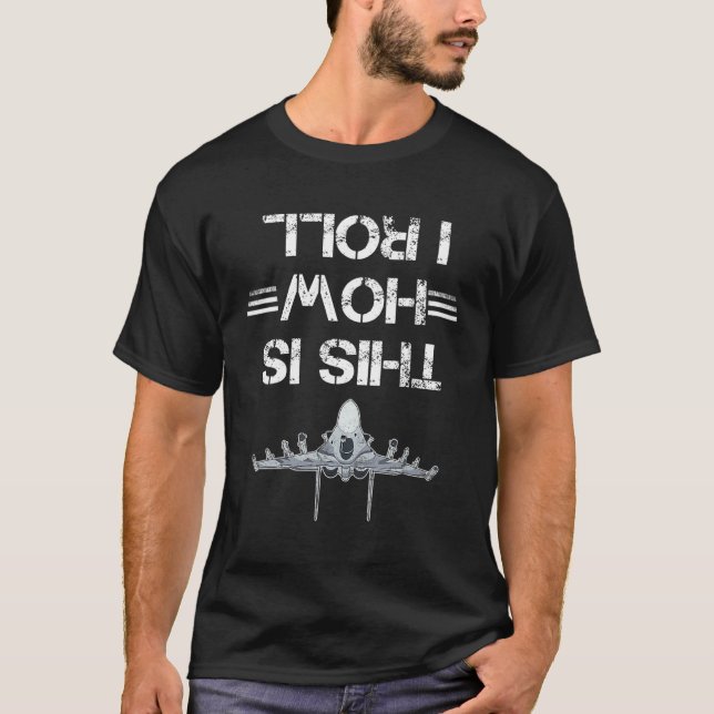 Så här rullar jag flygplansflygplan Aviato T Shirt (Framsida)