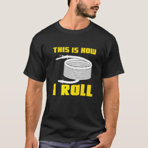 Så här rullar jag frivilligt brandman Fireman T Shirt