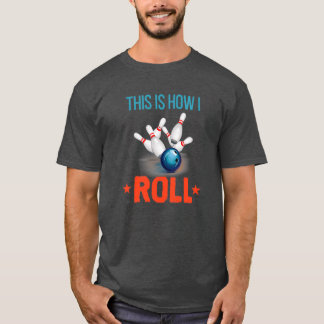 Så här rullar jag Funny Bowling Pun Classic TShir T Shirt