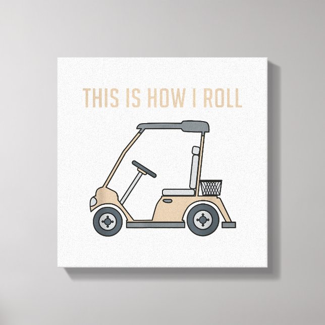 Så här rullar jag Golf Cart Funny Golfers Canvastryck (Framsida)