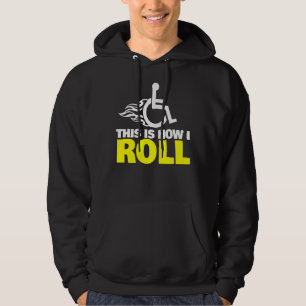 Så här rullar jag Handicap Wheelstol Hoodie