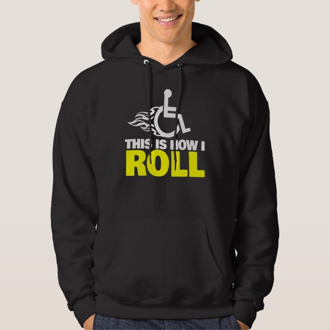 Så här rullar jag Handicap Wheelstol Hoodie (Framsida)