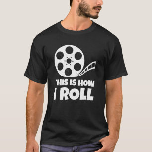 så här rullar jag kamera film regissör kille t shirt