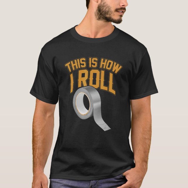 Så här rullar jag klibbiga bandkort t shirt (Framsida)