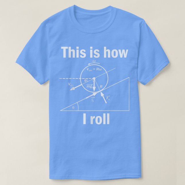 Så här rullar jag lustiga fysikvetenskapsnörd 24 t shirt (Design framsida)