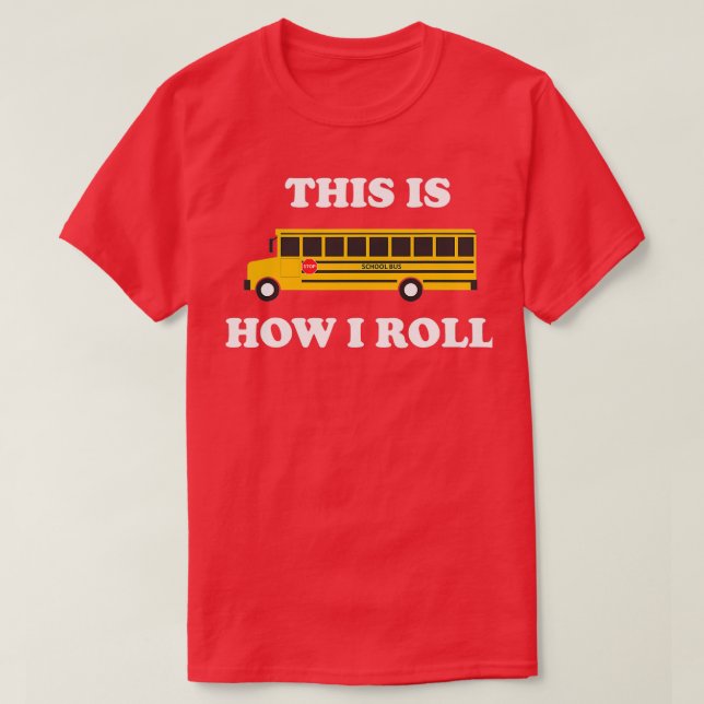 Så här rullar jag på Buss-drivrutin 2 T Shirt (Design framsida)
