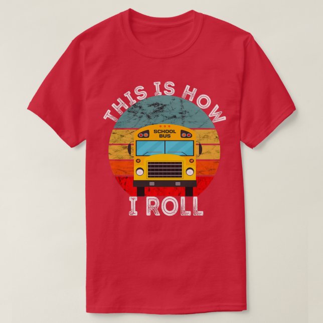 Så här rullar jag på Buss Retro Sunset i skolan T Shirt (Design framsida)