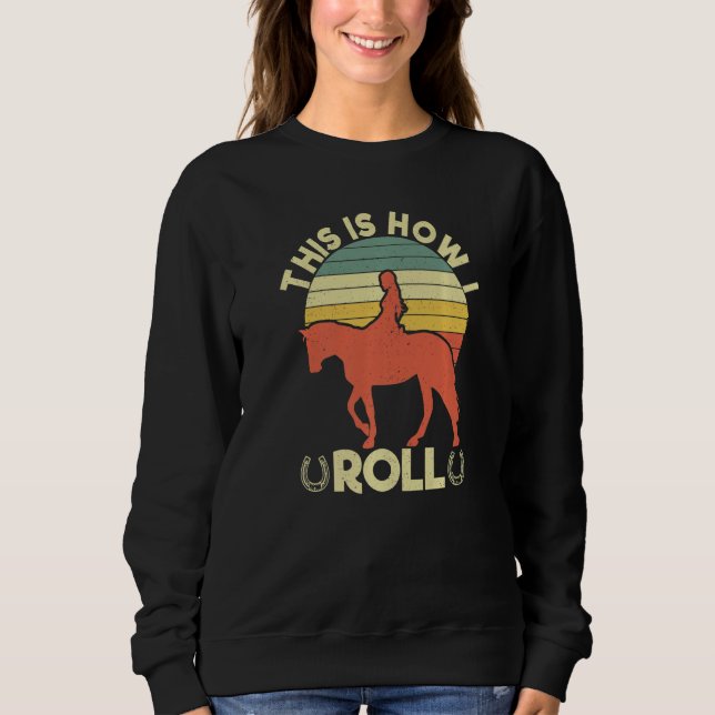 Så här rullar jag på ridturian Horse Women Girls T Shirt (Framsida)