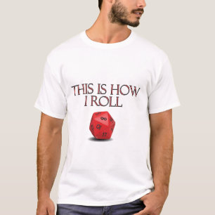 Så här rullar jag på RPG Dice T Shirt
