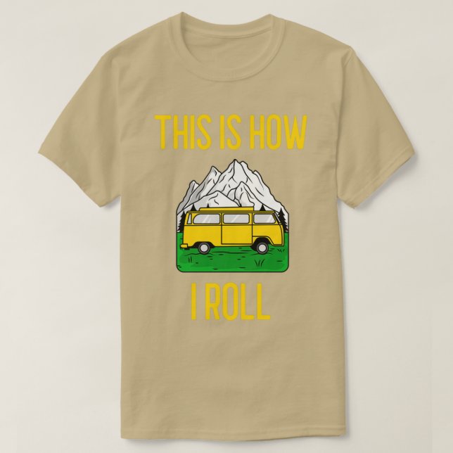 Så här rullar jag på RV Camper Motorhome Gift T Shirt (Design framsida)