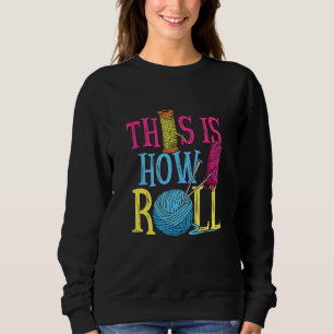 Så här rullar jag Quilter Seamstress Fabric T Shirt
