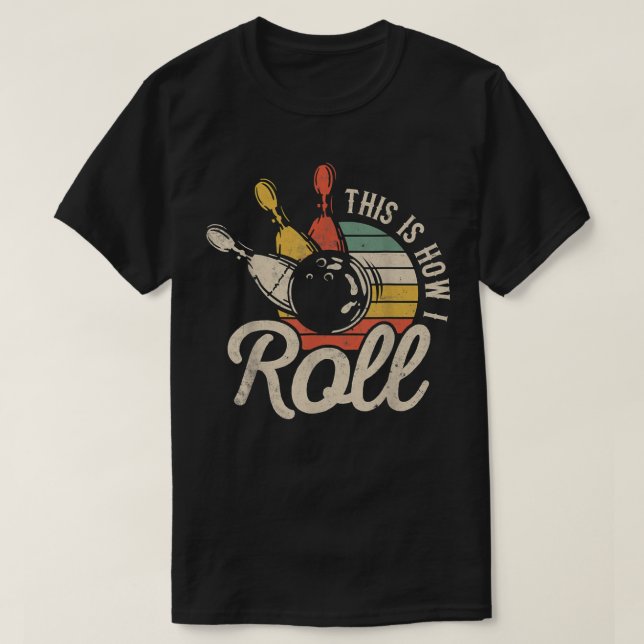 Så här rullar jag Retro Bowling Bowlareare Funny G T Shirt (Design framsida)