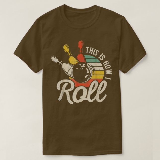 Så här rullar jag Retro Bowling Team Bowlareare kv T Shirt (Design framsida)