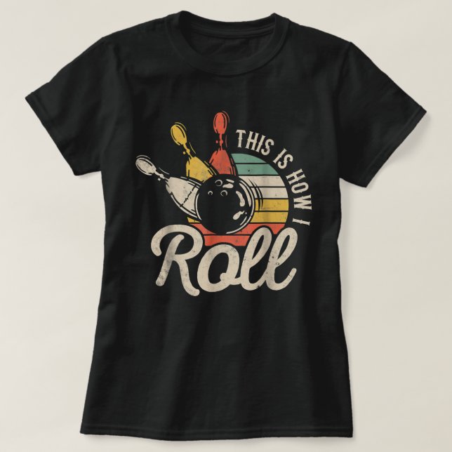 Så här rullar jag Retro Bowling Team Bowlareare kv T Shirt (Design framsida)