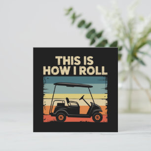 Så här rullar jag Rolig golfkärra golfare golfande Inbjudningar