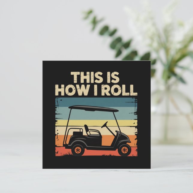 Så här rullar jag Rolig golfkärra golfare golfande Inbjudningar (Stående Fram)