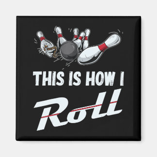 Så här rullar jag Roligt Bowling Team Manar Women  Magnet