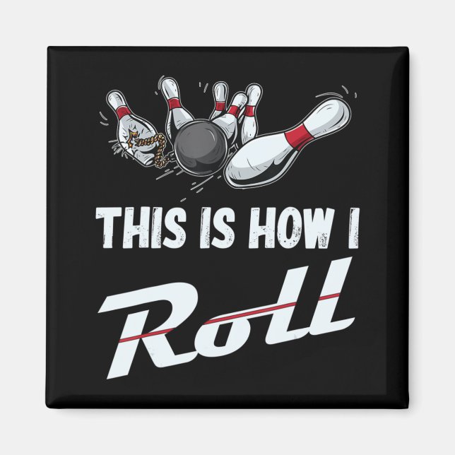 Så här rullar jag Roligt Bowling Team Manar Women  Magnet (Framsidan)