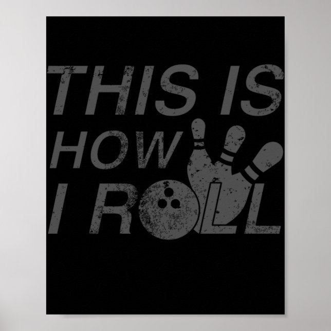 Så här rullar jag Roligt Gift för Bowlers Poster (Framsidan)