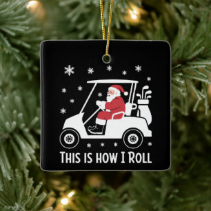 Så här rullar jag Roligt Santa kör golfcart Julgransprydnad Keramik