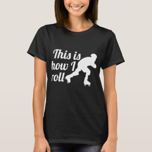 Så här rullar jag, Roller Derby skater Tee Shirt