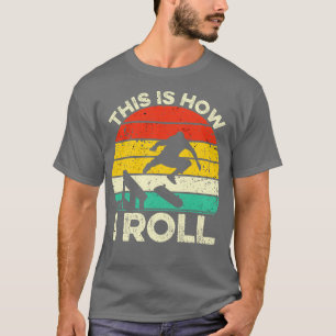 Så här rullar jag Skateboard T Shirt