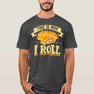 Så här rullar jag Stromboli T Shirt