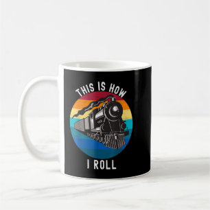 Så här rullar jag Tåg Funny Locomotive Railroad Kaffemugg