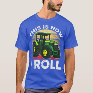 Så här rullar jag traktor Farmer Rancher Farm Roli T Shirt