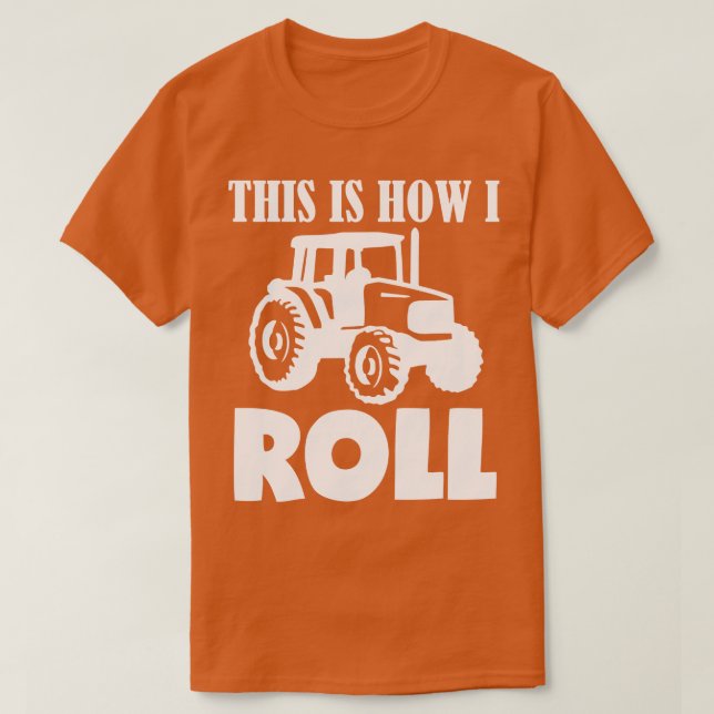 Så här rullar jag traktor t shirt (Design framsida)