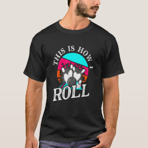 Så här rullar jag Vintage Bowling Ball Retro T Shirt