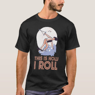Så här rullar jag Wakeboarding Wakeboard Wake T Shirt
